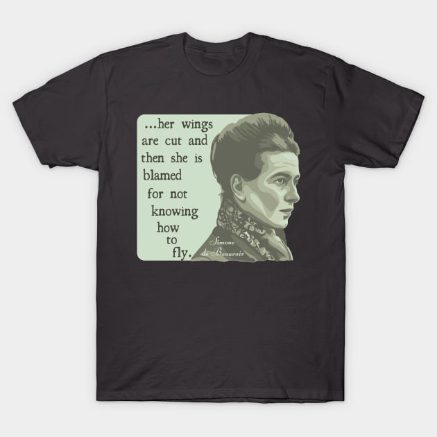 Simone de Beauvoir Portrait and Quote T-Shirt by Slightly Unhinged